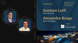 Wealth Point #23 – Gustavo Lutfi, da Turim, e Alexandre Braga, da Pragma