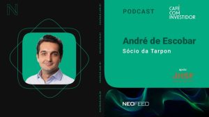 Café com Investidor #94 – André de Escobar, sócio da Tarpon