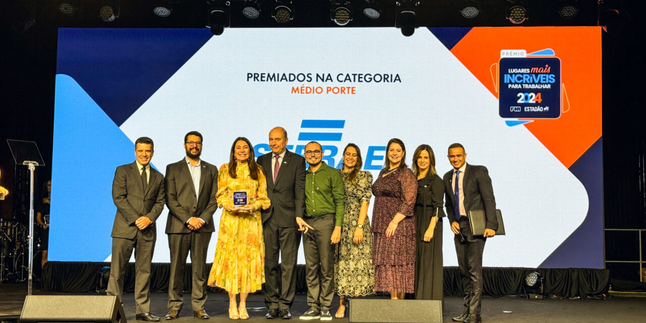 Sebrae é um dos 150 lugares mais incríveis para trabalhar