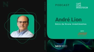 Café com Investidor #99 – André Lion, sócio da Ibiuna Investimentos